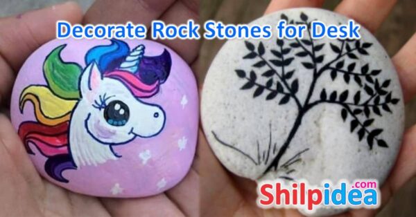 10 Creative Rock Stones Decorate Ideas for Your Desk • Shilpidea.Com
